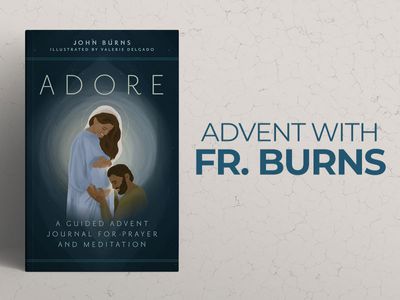 Adore Advent Journal with Fr. John Burns